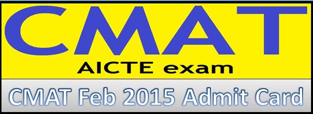 AICTE CMAT 2015 Admit Card – 2nd Test February 2015