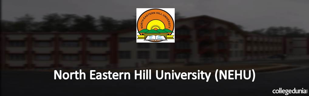 North Eastern Hill University (NEHU), Shillong UG and PG Admission 2015