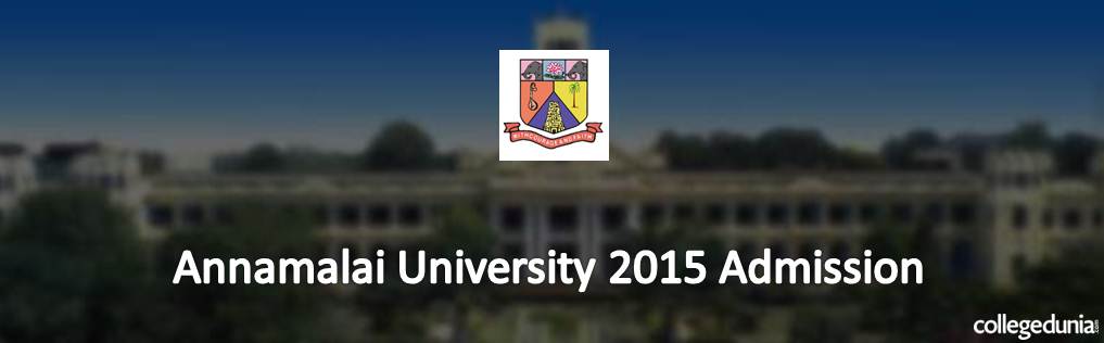 Annamalai University B.E. Admission 2015 Alert