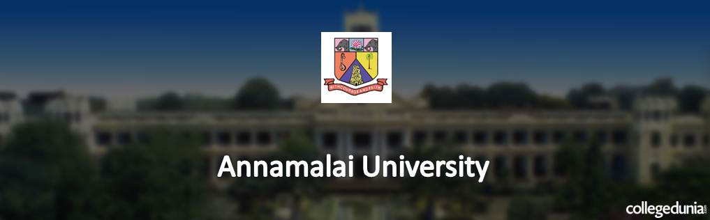 Annamalai University announces MBBS BDS Admissions 2015 Notification