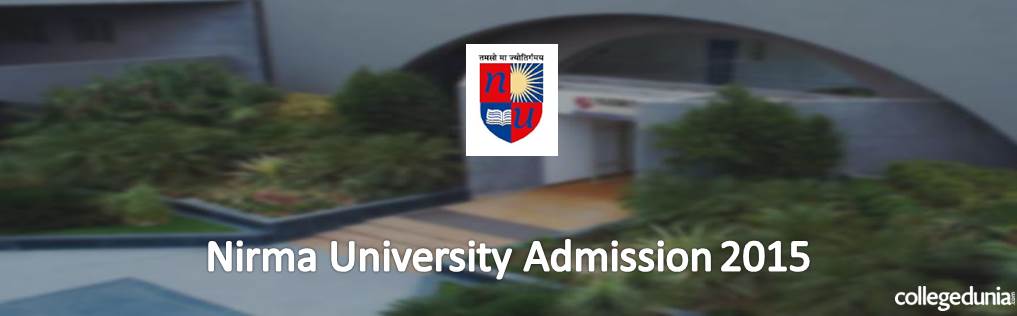 Nirma University Integrated BBA MBA 2015 Admission Alert