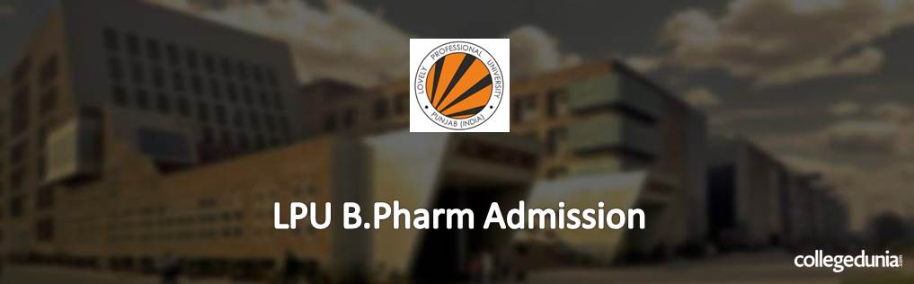 Lovely Professional University B.Pharm. Admission 2015