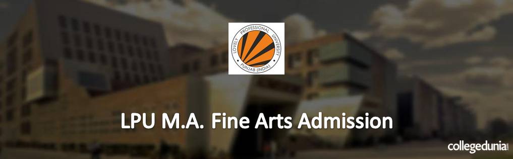 LPU MA Fine Arts Admission