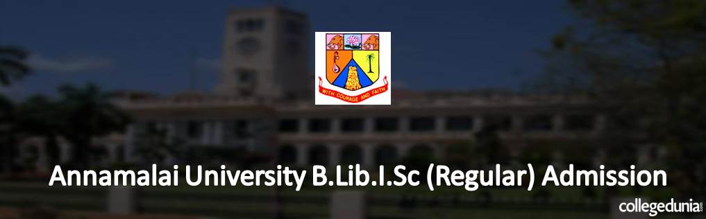 Annamalai University B.Lib.I.Sc. Admissions 2015