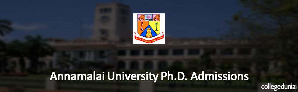 Annamalai University Ph.D. Part time/ Regular Admissions 2015