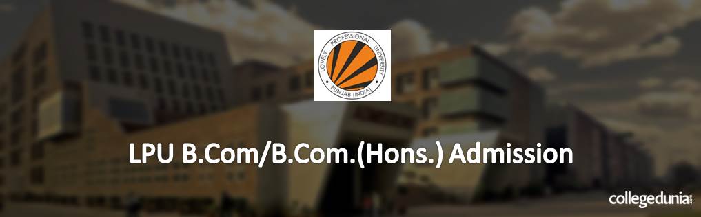 LPU B.Com. Programmes Admission 2015