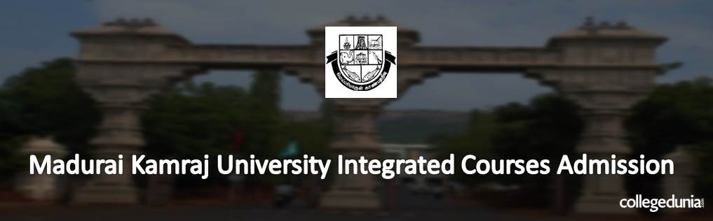 Madurai Kamraj University Integrated Courses Admission 2015 Notification