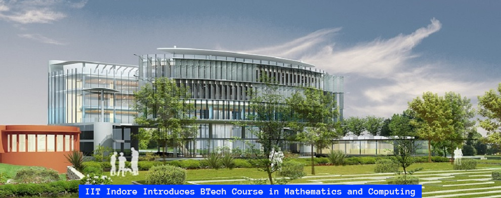 IIT Indore Introduces New BTech Course in Mathematics and Computing; Check Details Here