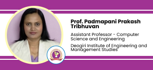 Deogiri Institute of Engineering and Management Studies, Assistant Professor of Computer Science and Engineering- Prof. Padmapani Prakash Tribhuvan