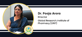 Global Research Institute of Pharmacy (GRIP), Director: Dr. Pooja Arora Interview