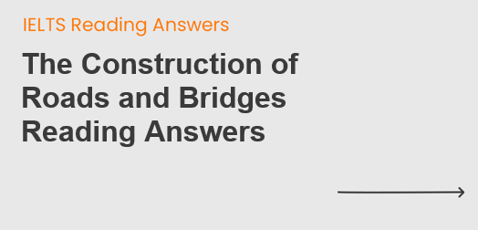 The Construction of Roads and Bridges Reading Answers