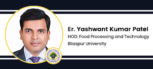 Bilaspur University, Head of the Department: Food Processing and Technology: Er. Yashwant Kumar Patel​ Interview