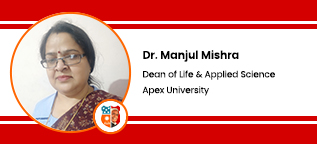 Apex University, Jaipur,  Dean: School of Basic Life and Applied Science: Prof. Dr. Manjul Mishra Interview