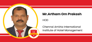 Mr.Artham Om Prakash, HOD in Chennais Amirta International Institute of Hotel Management, Hyderabad