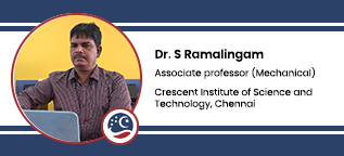 Interview Dr S Ramalingam Associate Professor Mechanical at Crescent Institute of Science and Technology Chennai