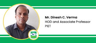 PIET HOD and Associate Professor: Mr. Dinesh C. Verma Interview