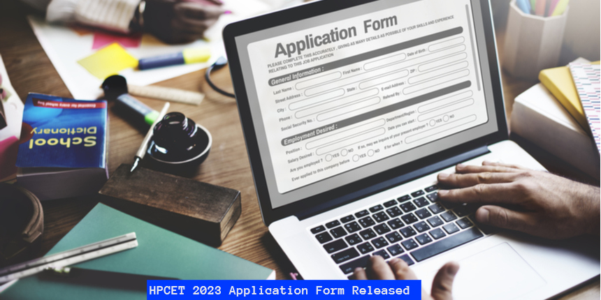 HPCET 2023 Application Form Released @ himtu.ac.in; Apply Till April 23