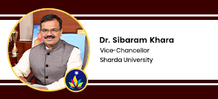 Sharda University, Vice-Chancellor: Dr. Sibaram Khara Interview