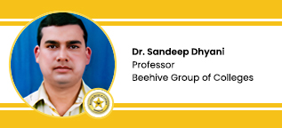 Beehive Group of Colleges Professor: Dr Sandeep Dhyani Interview