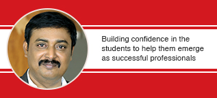 Building confidence in the students to help them emerge as successful professionals