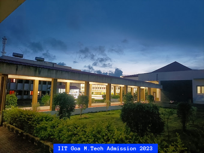 IIT Goa Admission 2023 Open for M.Tech Programs; Apply Till April 25