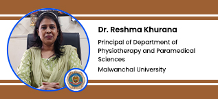 Interview Dr Reshma Khurana Principal of Department of Physiotherapy and Paramedical Sciences Malwanchal University Indore