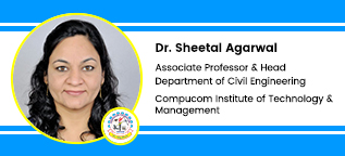 Compucom Institute of Technology and Management, Jaipur, Associate Professor & Head Department of Civil Engineering : Dr Sheetal Agarwal Interview