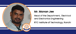 RTC Institute of Technology, Ranchi, Head of the Electrical and Electronics Engineering Department: Mr. Manan Jee Interview