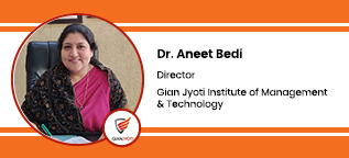 Gian Jyoti Institute of Management & Technology, Chandigarh, Director:  Dr. Aneet Bedi Interview