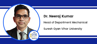 Interview Dr Neeraj Kumar Head of Department Mechanical at Suresh Gyan Vihar University Jaipur