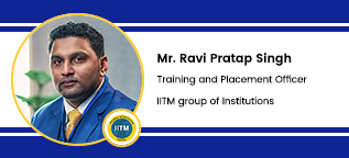 IITM Group of Institutions, Murthal,Haryana Training & Placement officer : Mr. Ravi Pratap Singh  Interview