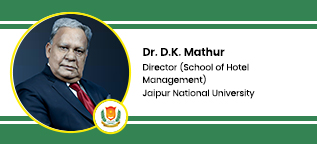 Jaipur National University  Director (School of Hotel Management): Dr. D.K. Mathur Interview