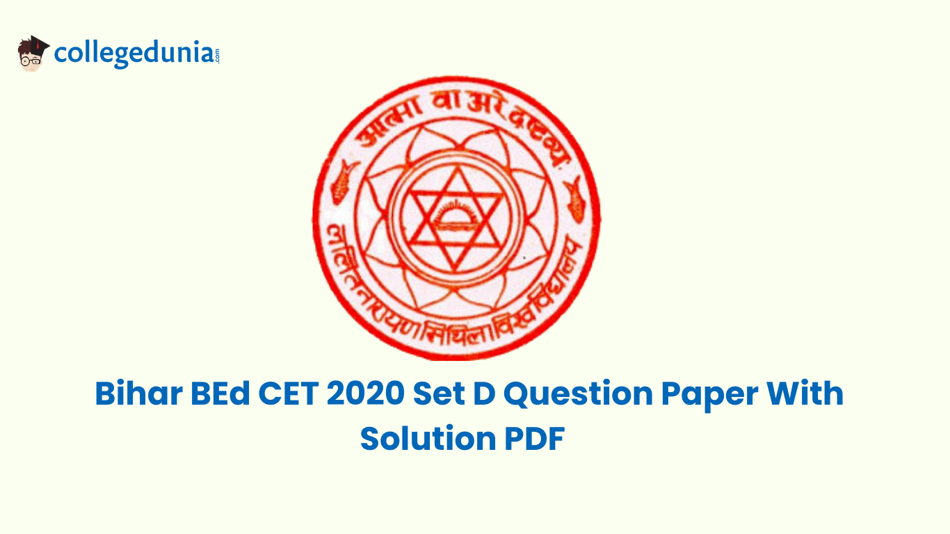  Bihar BEd CET 2020 Set D Question Paper With  Solution PDF 