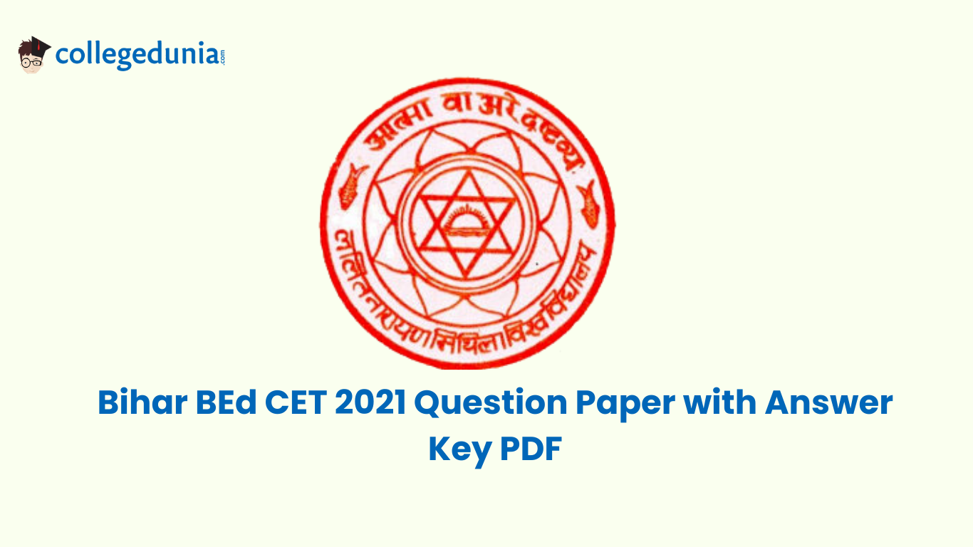 Bihar BEd CET 2021 Question Paper with Answer Key PDF