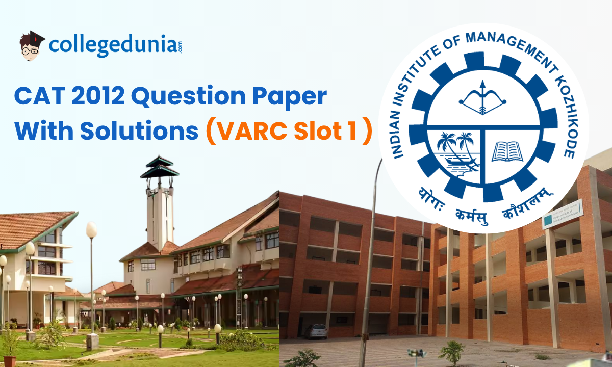 CAT 2012 Question Paper  With Solutions (VARC Slot 1 )