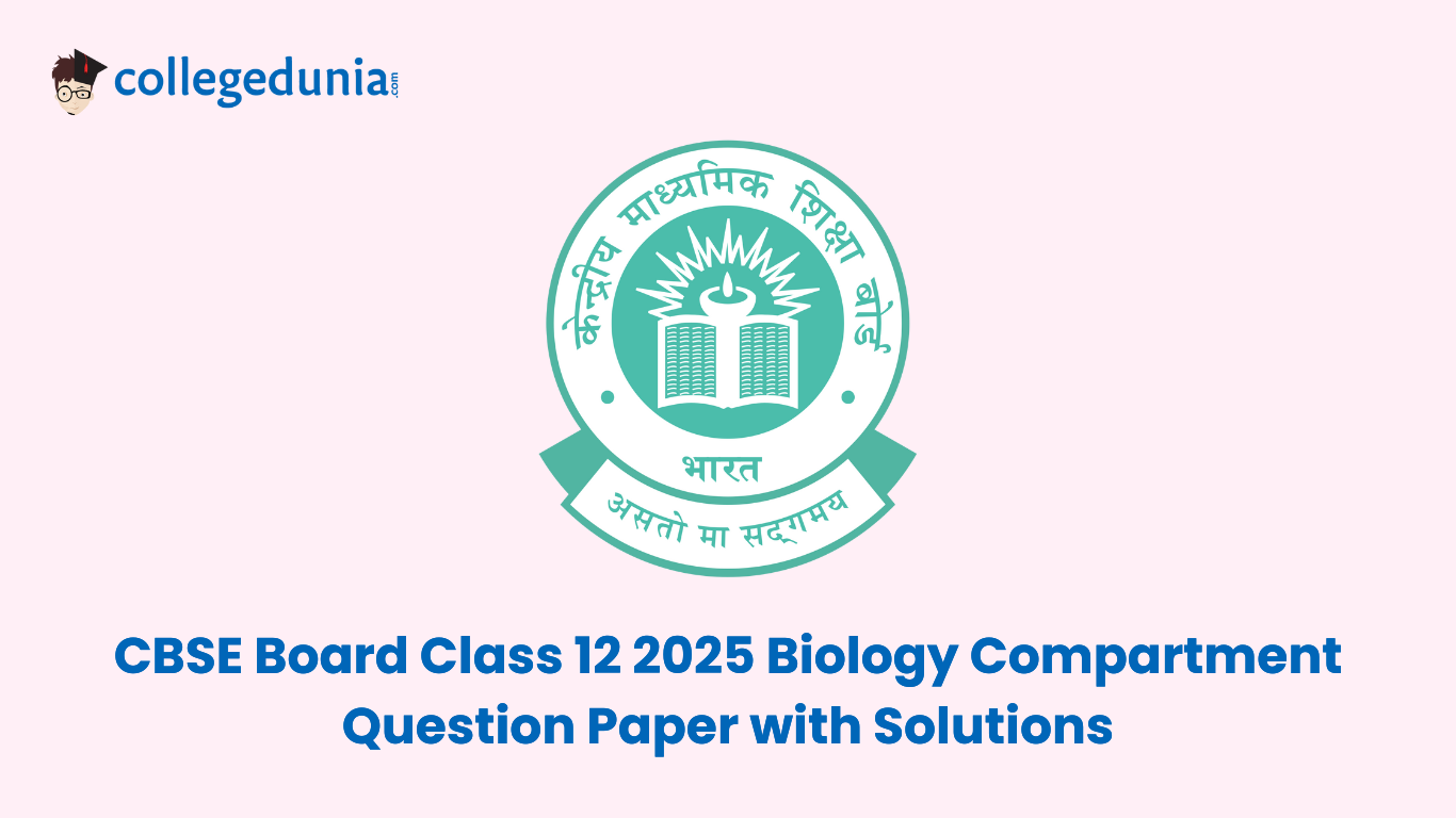 CBSE Board Class 12 2025 Biology Compartment Question Paper with Solutions