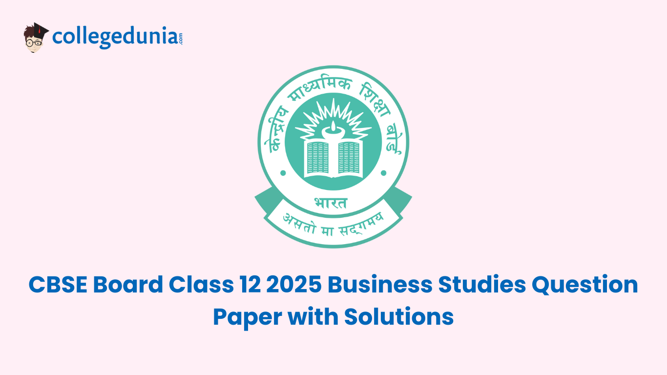 CBSE Board Class 12 2025 Business Studies Question Paper with Solutions
