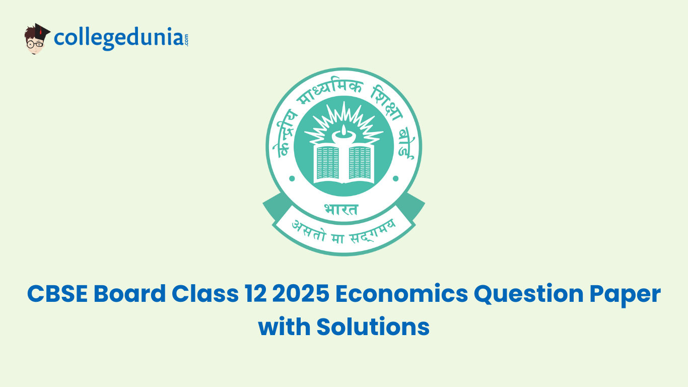 CBSE Board Class 12 2025 Economics Question Paper with Solutions