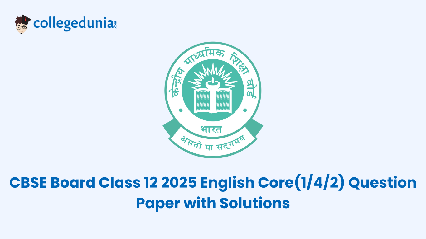 CBSE Board Class 12 2025 English Core Question Paper with Solutions