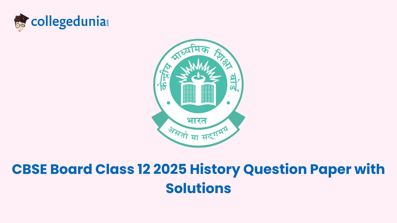 CBSE Board Class 12 2025 History Question Paper with Solutions
