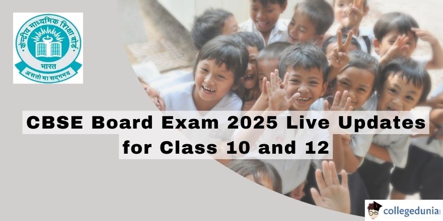 CBSE Board Exam 2025 Live Updates