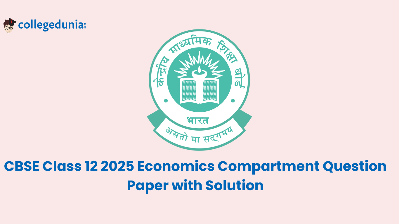 CBSE Class 12 2025 Economics Compartment Question Paper with Solution
