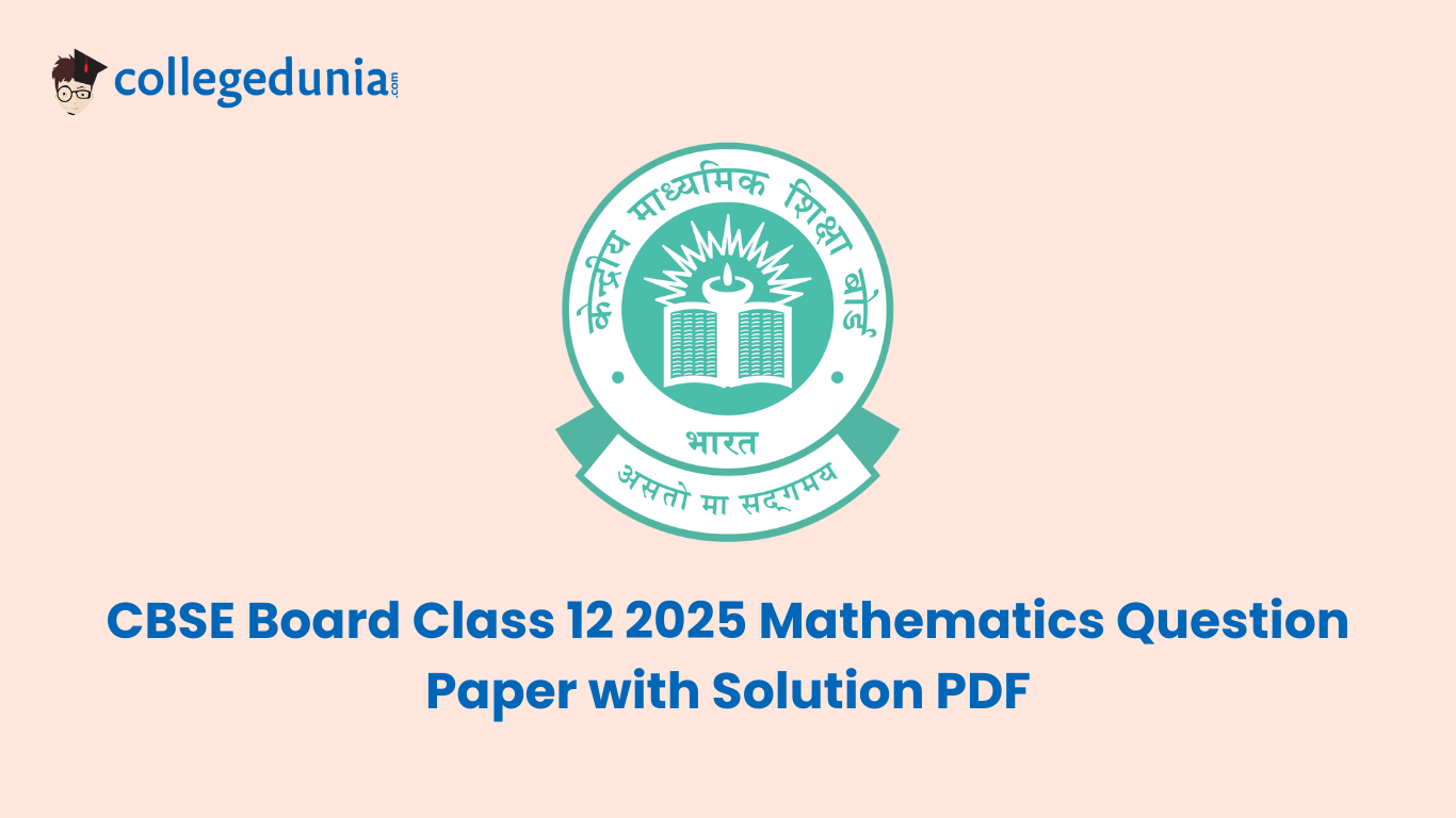CBSE Class 12 2025 Mathematics Question paper with Solution