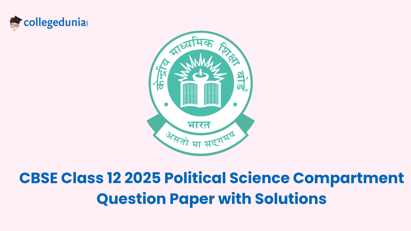 CBSE Class 12 2025 Political Science Compartment Question Paper with Solutions