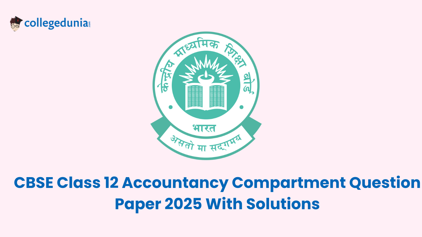 CBSE Class 12 Accountancy Compartment Question Paper 2025 With Solutions