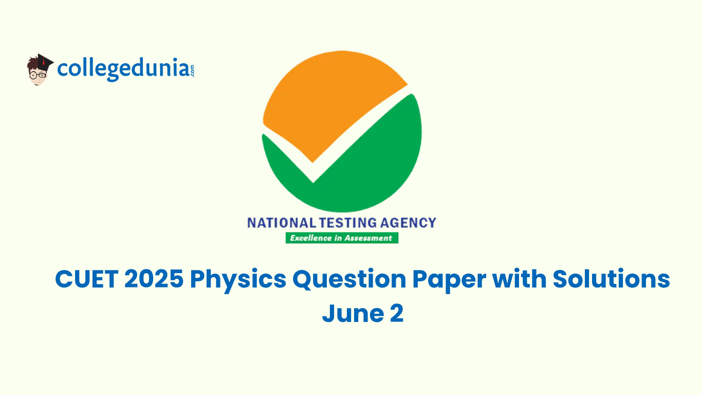 CUET 2025 Physics Question Paper with Solutions  June 2