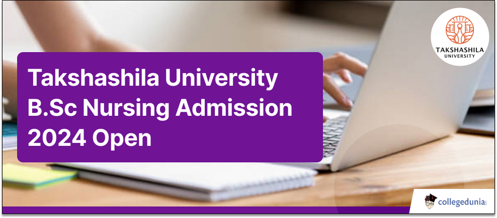 Takshashila University B.Sc Nursing Admission 2024