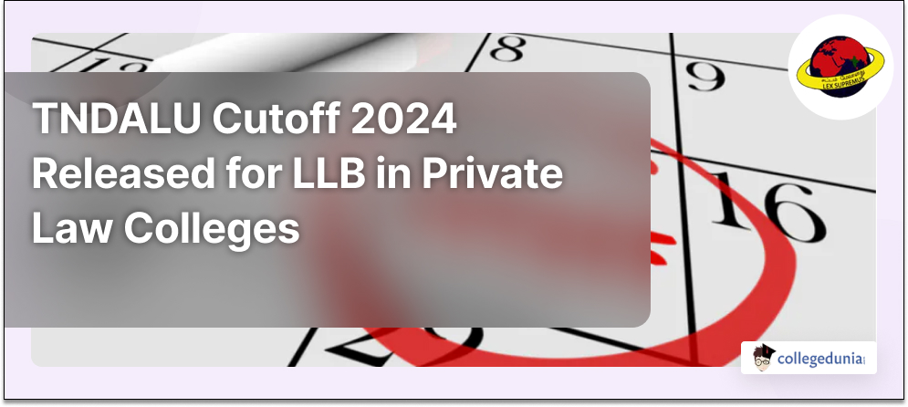 TNDALU LLB Cutoff 2024 for Private Colleges