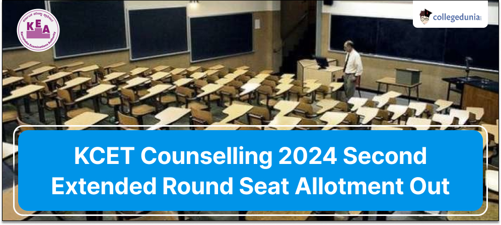 KCET Counselling 2024 Second Extended Round Seat Allotment