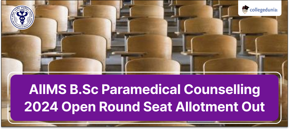 AIIMS B.Sc Paramedical Counselling 2024